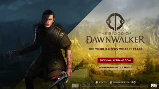 The Blood of Dawnwalker - Official Cinematic and Gameplay Teaser Trailer