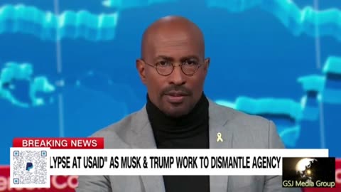 VAN JONES - PEOPLE WILL DIE BECAUSE TRUMP SHUTTING DOWN USAID