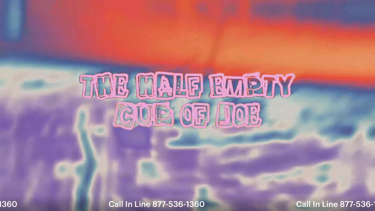 Half Empty Cup of Joe (1/5/25)