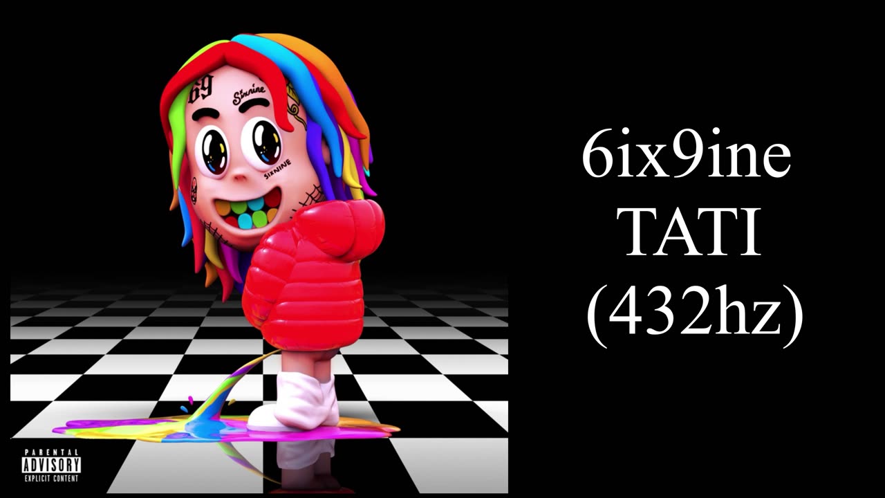 6ix9ine - TATI (432hz)