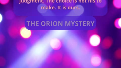 💫 Orion’s Light Will Guide Us 💫 The Orion Mystery – Orion, The Prince of Light 💫