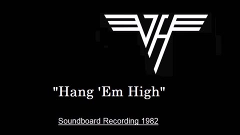 Van Halen - Hang 'Em High (Live in Biloxi, Mississippi 1982) Soundboard