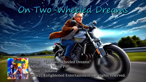 "On Two-Wheeled Dreams" | Solania