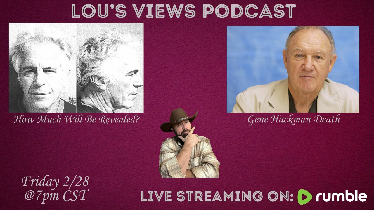 #181 - Epstein List What Will We Learn - Gene Hackman Death