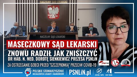 Dr hab. n. med. Dorota Sienkiewicz prezes PSNLiN przed Naczelnym Sądem Lekarskim - 13.02.2025 r.
