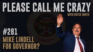 Mike Lindell For Governor? | EP #281 | Nigerian Christian Genocide | Royce White
