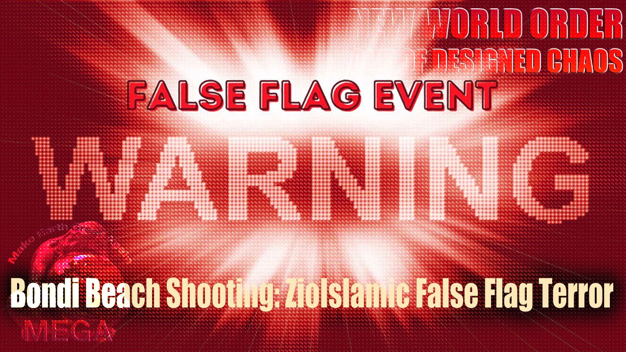 Bondi Beach Shooting: ZioIslamic False Flag Terror