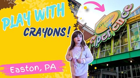 Family Fun at the Crayola Experience in Easton, PA | Ultimate Hands-On Adventure!