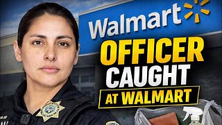 Police Officer Caught Shoplifting While on Duty at Walmart
