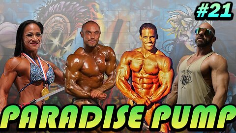 “Finding Our Strength: The Real Reasons We All Fell In Love With Bodybuilding” - Paradise Pump #21