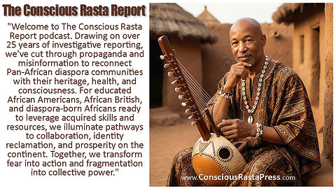 The Conscious Rasta Report Podcast