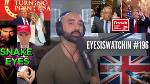 EyesIsWatchin #196 – Tylenol Psy Op, World Wars, Digital ID Prison & The Snake Eyes Script