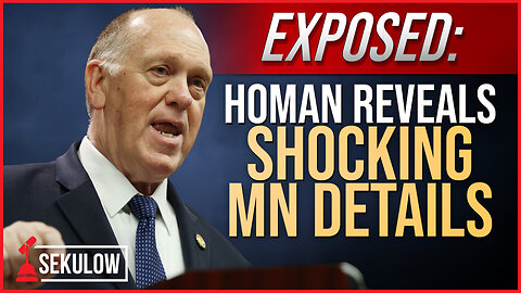 EXPOSED: Homan Reveals Shocking MN Details