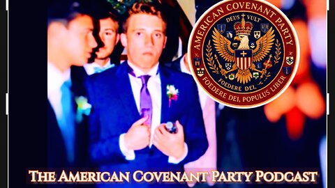The American Covenant Party Podcast | Ep 9 The Banner and the Cross