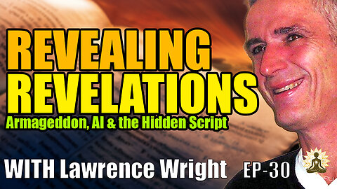 Lawrence Wright returns | Revealing Revelations : End Times or Awakening?
