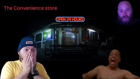 The Convenience Store, reacting to a short horror film