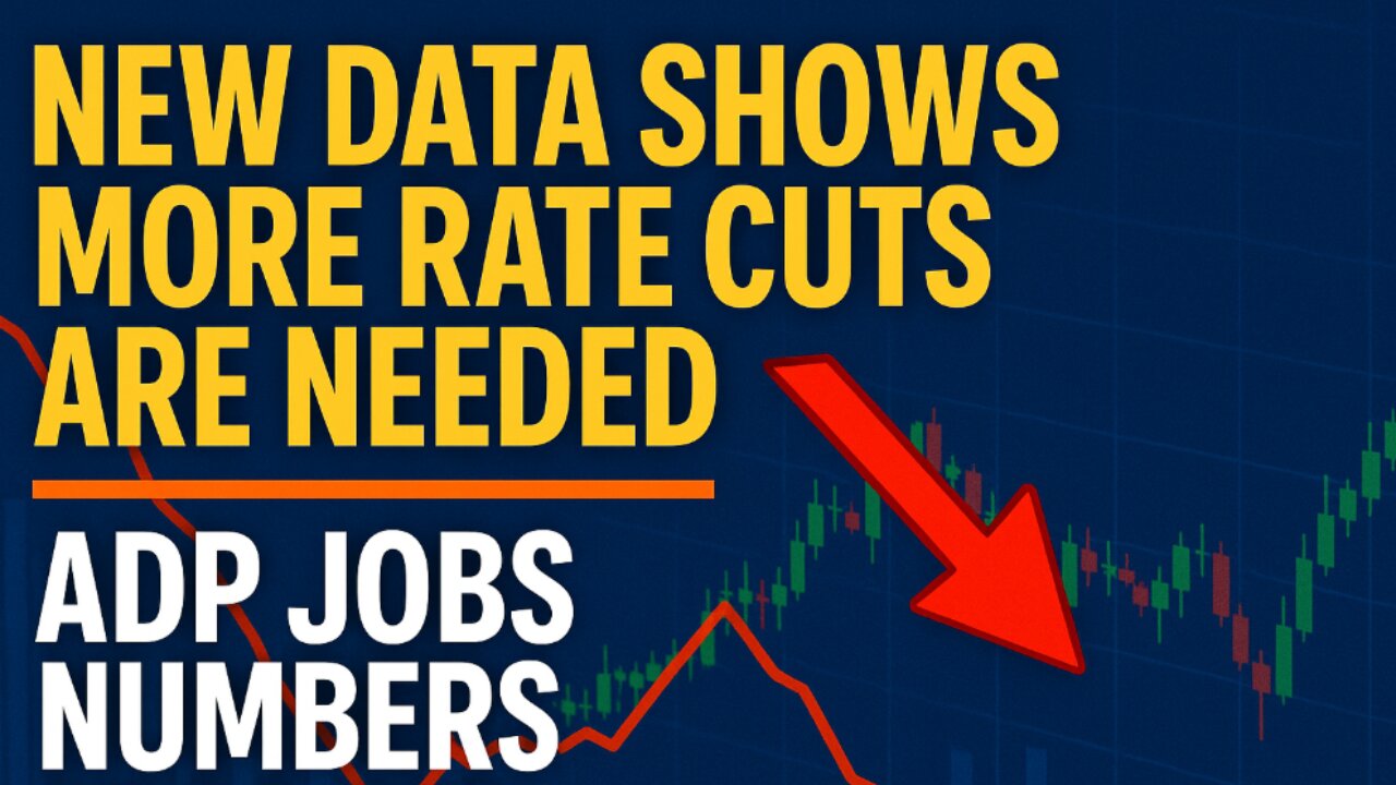 New Data Shows More Rate Cuts Are Needed - ADP Jobs Numbers Miss Big