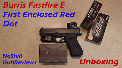 Burris Fastfire E: Unboxing & Initial Review