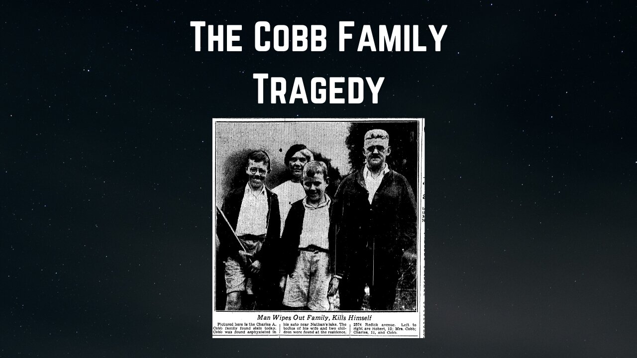 Episode 3: The Cobb Family Tragedy