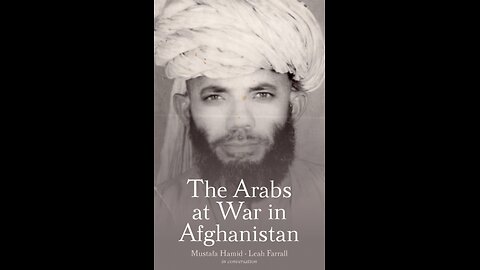 The Arabs At War In Afghanistan (Opposition To Bin Laden's Establishment Of Al Masadah)