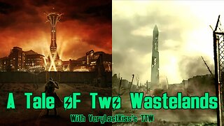 A Tale of Two Wastelands With VeryLastKiss's Overhaul Ep 12