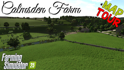 Map Tour | Calmsden Farm | Farming Simulator 25