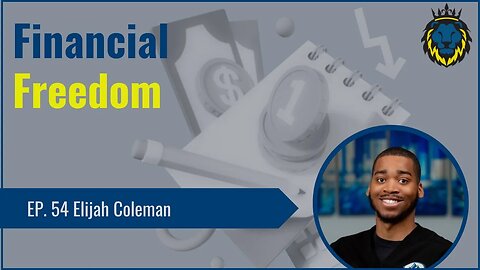 Mens Lifeline Academy Podcast #54 Elijah Coleman | How to Obtain Financial Freedom?
