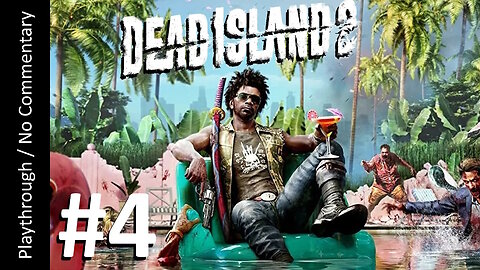 🌴Dead Island 2🧟(Part 4) playthrough