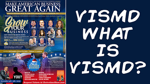 VISMD | What Is V.I.S.M.D.? | Discover the Proven Path for Growing a Successful Business + 2 Clay Clark Client Success Stories + Join Eric Trump At Clay Clark's Dec. 4-5 ThrivetimeShow.com Business Conf. (Anaheim)