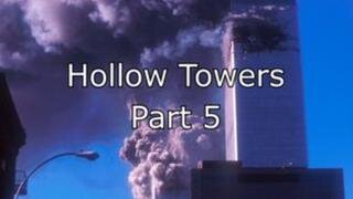 9/11 Hollow Towers - Part 5 Cryptic Gate NEW VERSION