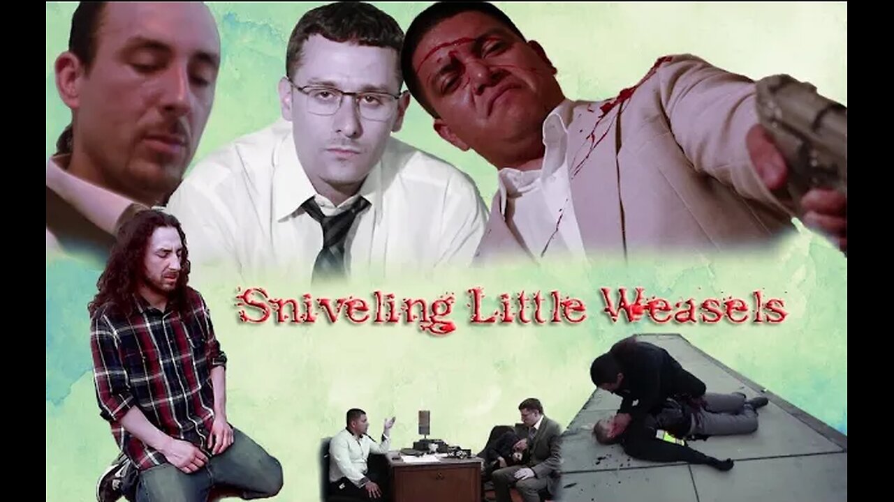SNIVELING LITTLE WEASELS (2018)