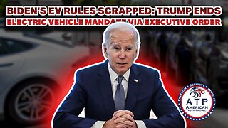 BIDEN'S EV RULES SCRAPPED: TRUMP ENDS ELECTRIC VEHICLE MANDATE VIA EXECUTIVE ORDER