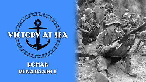 Victory at Sea: Episode 14 - Roman Renaissance | Full Episode | World War II Documentary