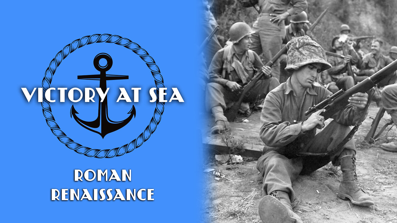 Victory at Sea: Episode 14 - Roman Renaissance | Full Episode | World War II Documentary