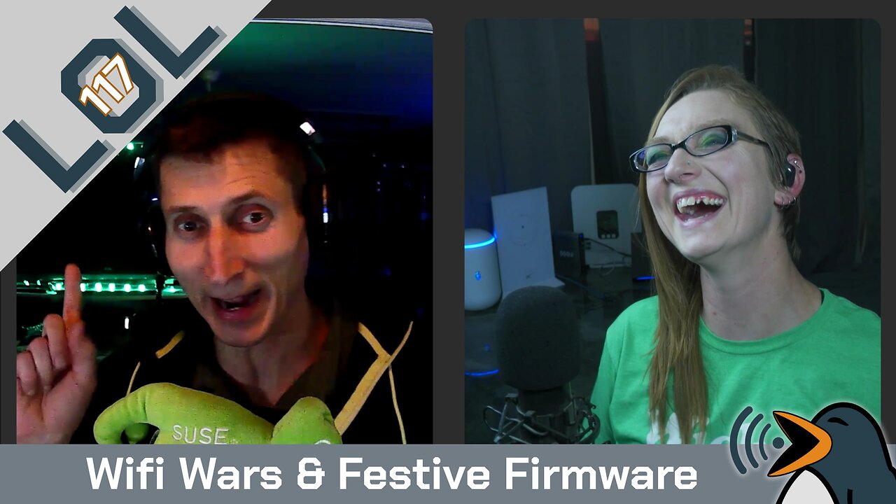 Wifi Wars & Festive Firmware | Linux Out Loud 117