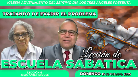 Domingo 19 de Octubre Lección de Escuela Sabática Pr. Orlando Enamorado