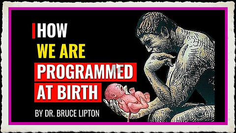 Dr. Bruce Lipton Explains How We Are Programmed From Birth - KILLUMINATI13420