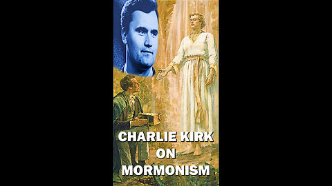 Charlie Kirk's Thoughts on Mormonism Moments Before He Died