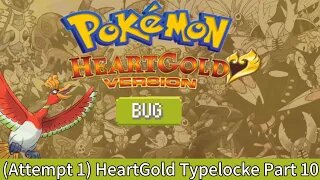 Pokémon Heart Gold - Bug TypeLocke Part:10