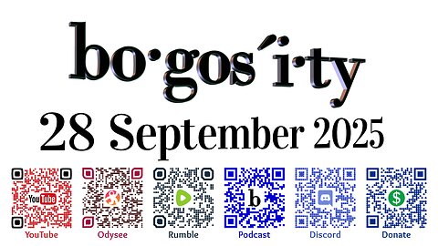 🎙️Bogosity Podcast for 28 September 2025