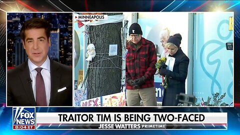 Watters: Traitor Tim Is Being Two Faced