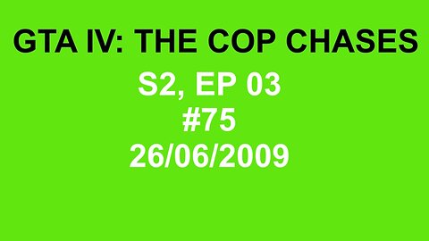 GTA IV: The Cop Chase S2 E03