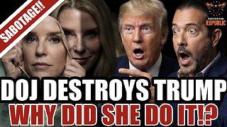 SABOTAGE! DOJ JUST DESTROYED TRUMP! Why Did Bondi Do It!