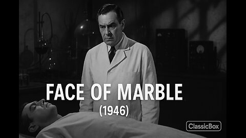 🎬The Face of Marble (1946) ⚗️ Full Movie [VO – Classic Horror & Mystery]. ClassicBox Films