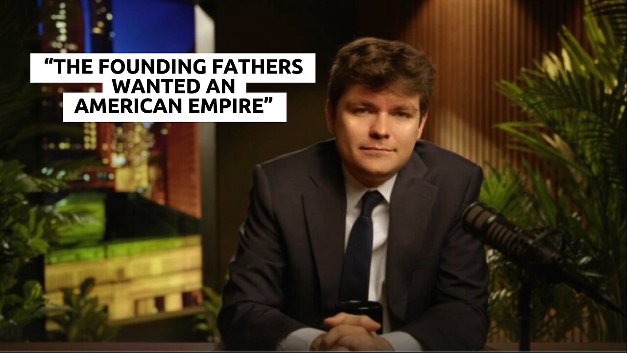 NICK FUENTES: “THE FOUNDING FATHERS WANTED AN AMERICAN EMPIRE”