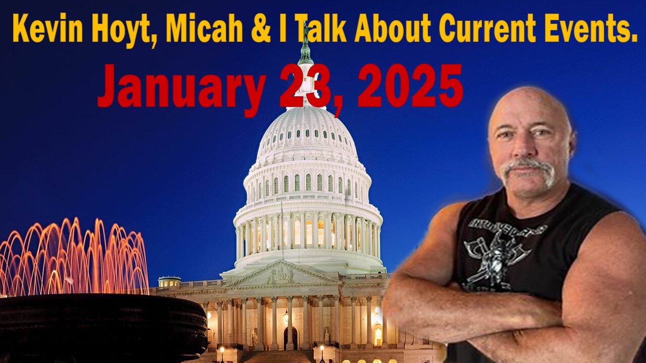 Kevin Hoyt, Micah & I Talk About Current Events.