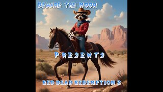 PLAYING RED DEAD 2 some more