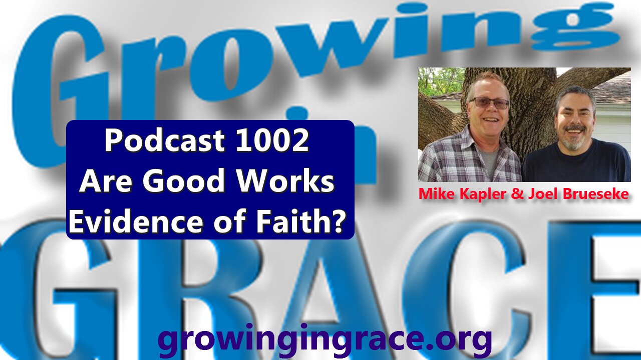 1002. Are Good Works the Evidence of Faith?