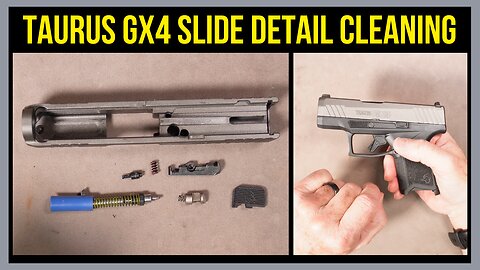 Taurus GX4 Slide Disassembly & Cleaning. Easy to Follow Steps!