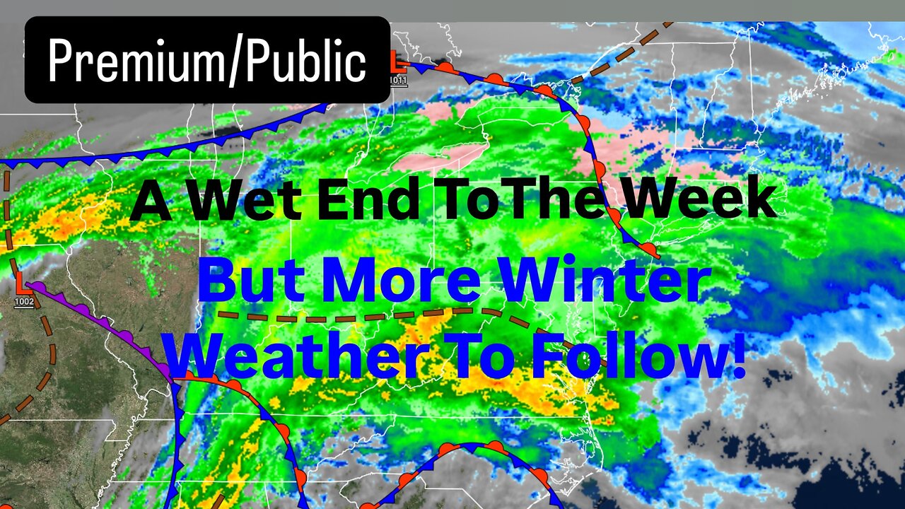 A Wet End To The Week, But More Winter Weather To Follow!